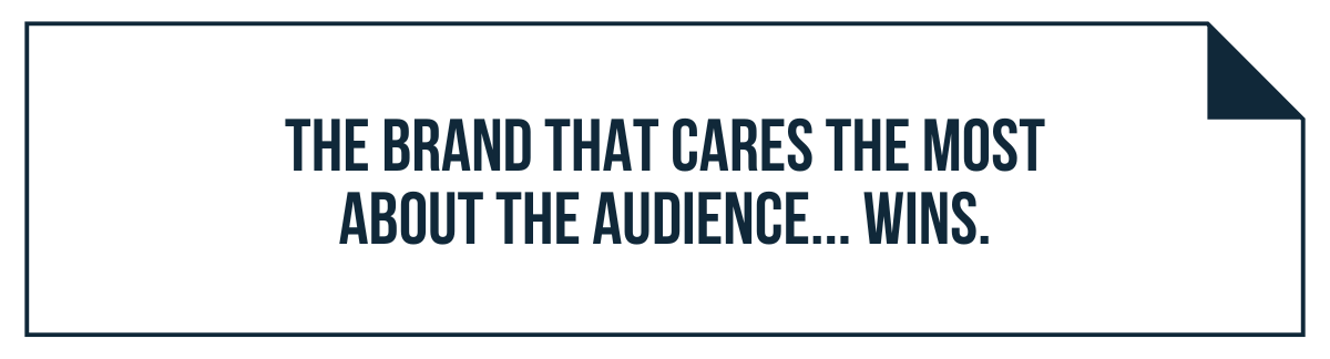 Mid-article image featuring the quote 'The brand that cares the most about the audience... wins' highlighting the importance of audience-focused content.