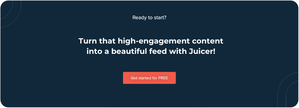 Call-to-action banner displaying the words 'Turn that high-engagement content into a beautiful feed with Juicer!' promoting Juicer’s social media feed integration for websites.